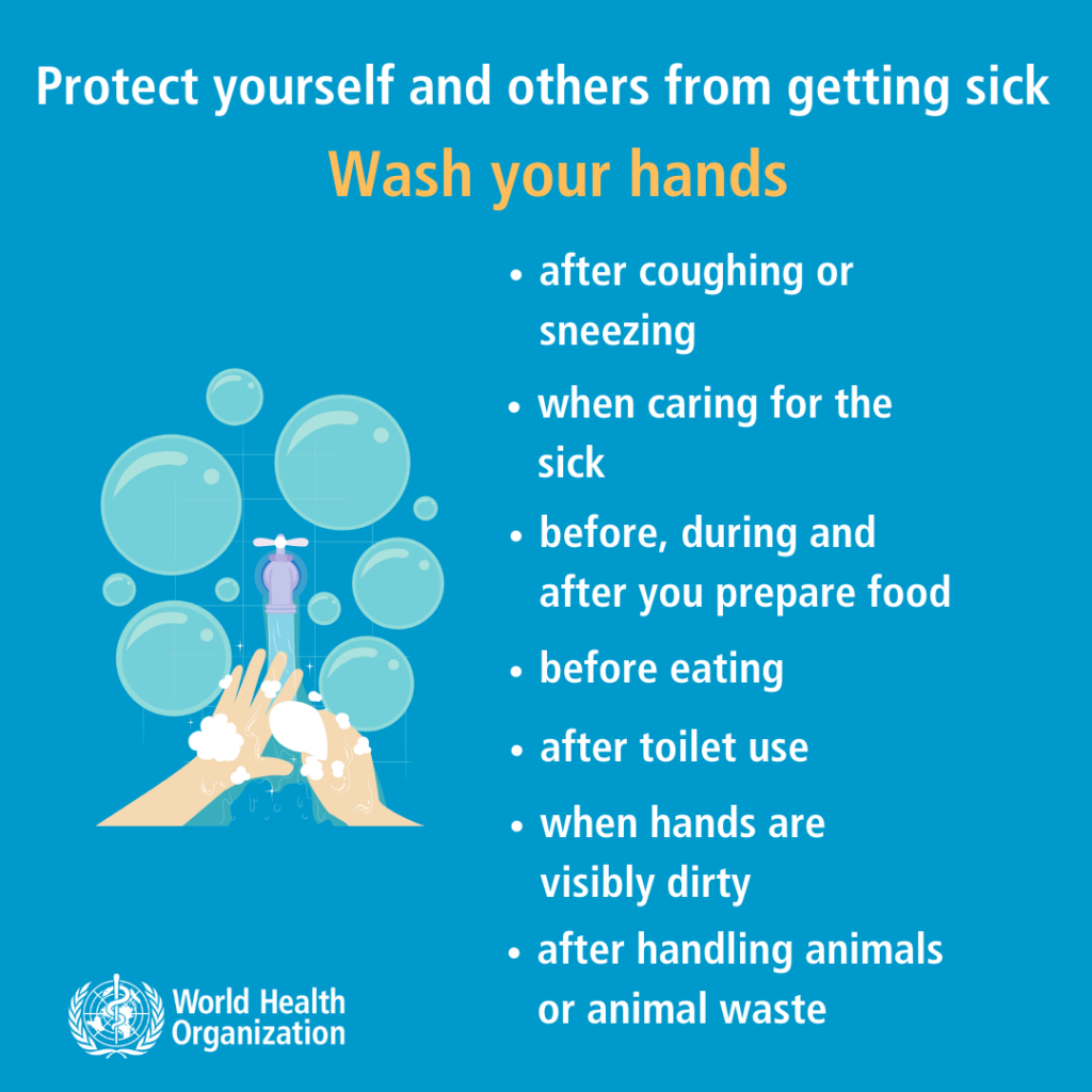 Follow precautions and wash your hands frequently.